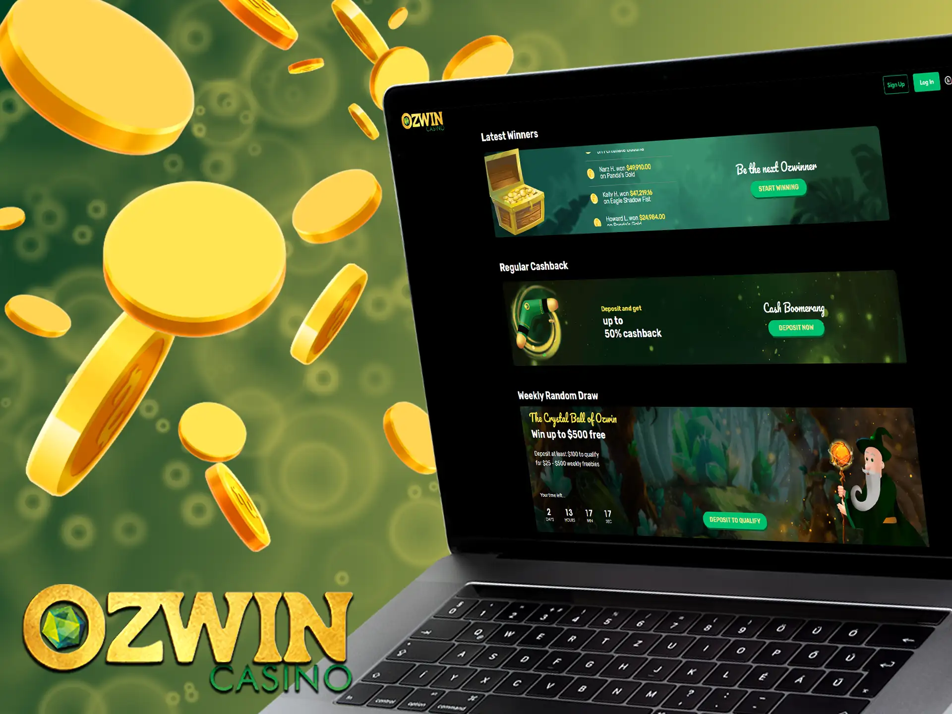 Ozwin Casino also offers generous cashback for first time depositors.