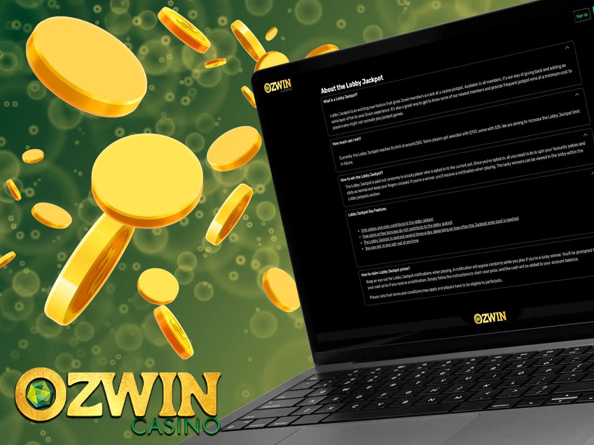 Try your luck at Ozwin's Lobby Jackpot for a chance to win a windfall!